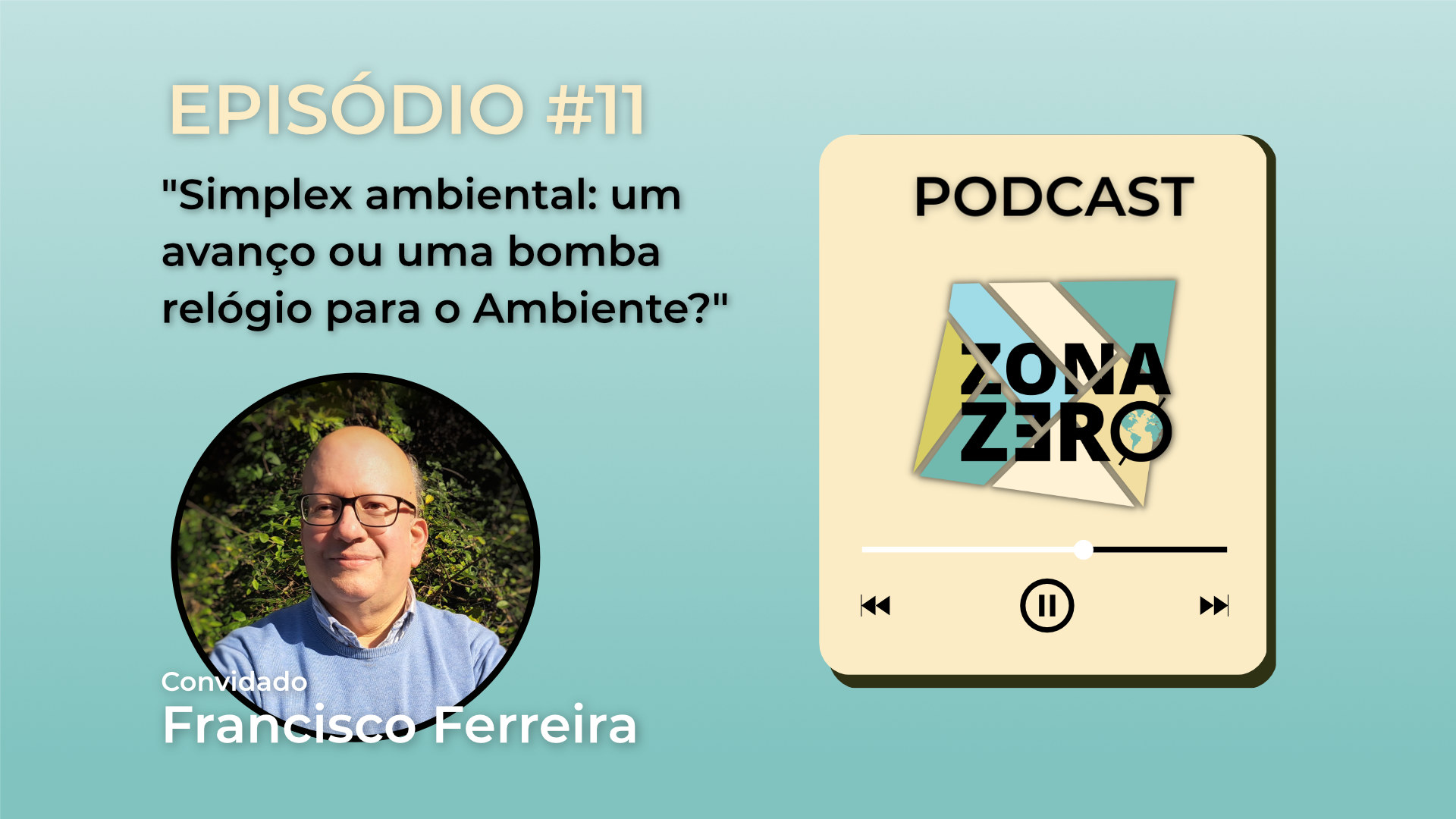 Episódio #11 – Simplex ambiental: um avanço ou uma bomba relógio para o Ambiente?