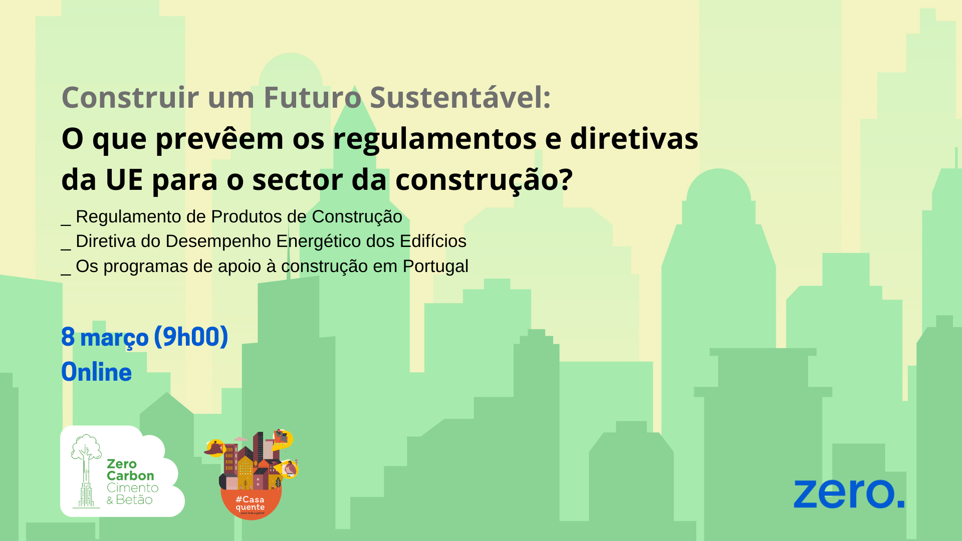 Webinar: “O que prevêem os regulamentos e diretivas da UE para o sector da construção?”
