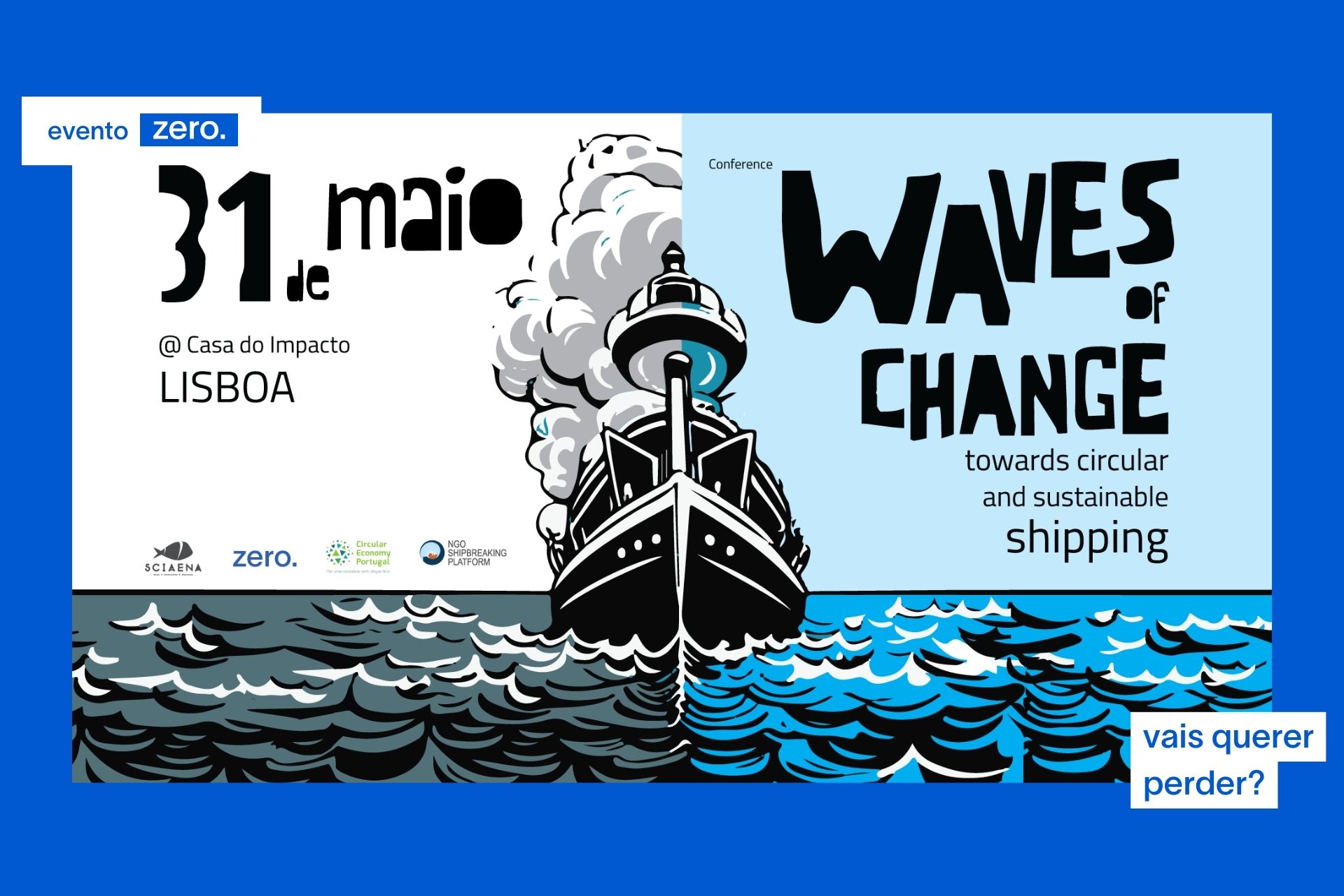 Conferência: Waves of change:  Towards Circular and Sustainable Shipping