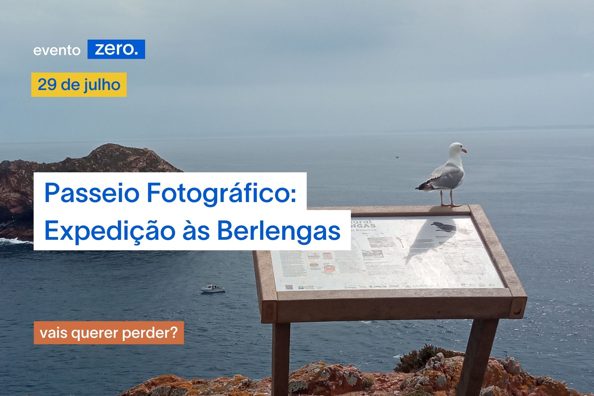 Passeio Fotográfico – 29 julho: Expedição às Berlengas