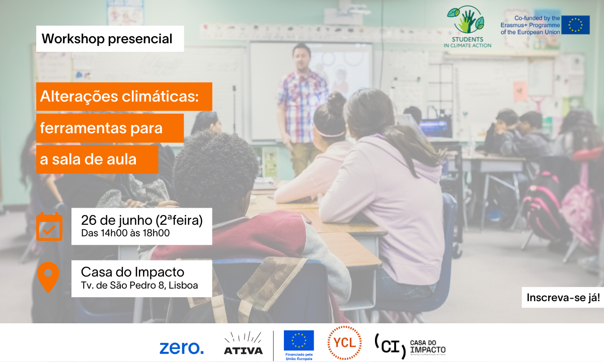 Workshop: “Alterações Climáticas: ferramentas para a sala de aula”