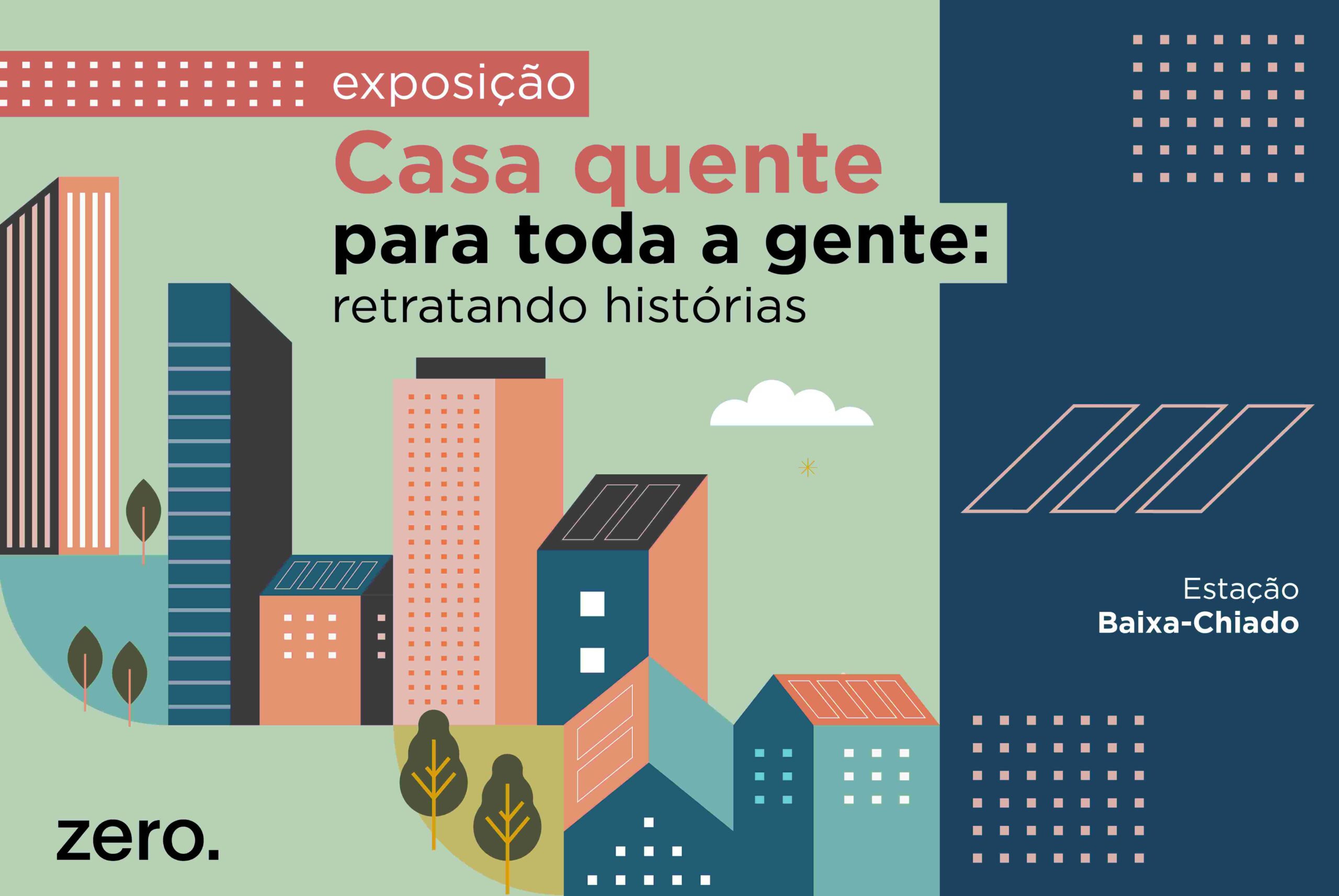 Exposição “Casa quente para toda a gente: retratando histórias”