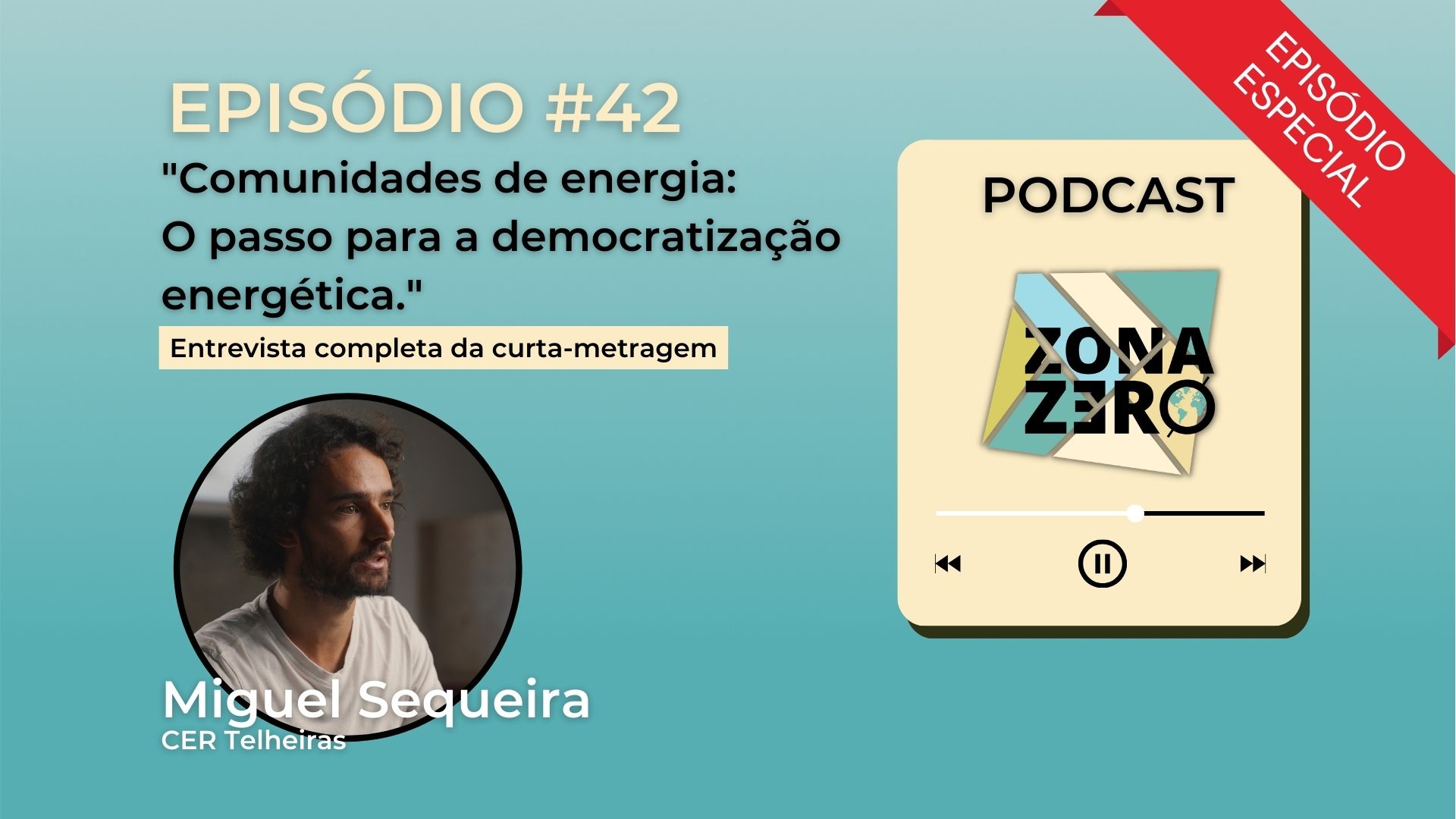 Episódio #42 ** Convidado Especial ** – Comunidades de energia – O passo para a democrat...