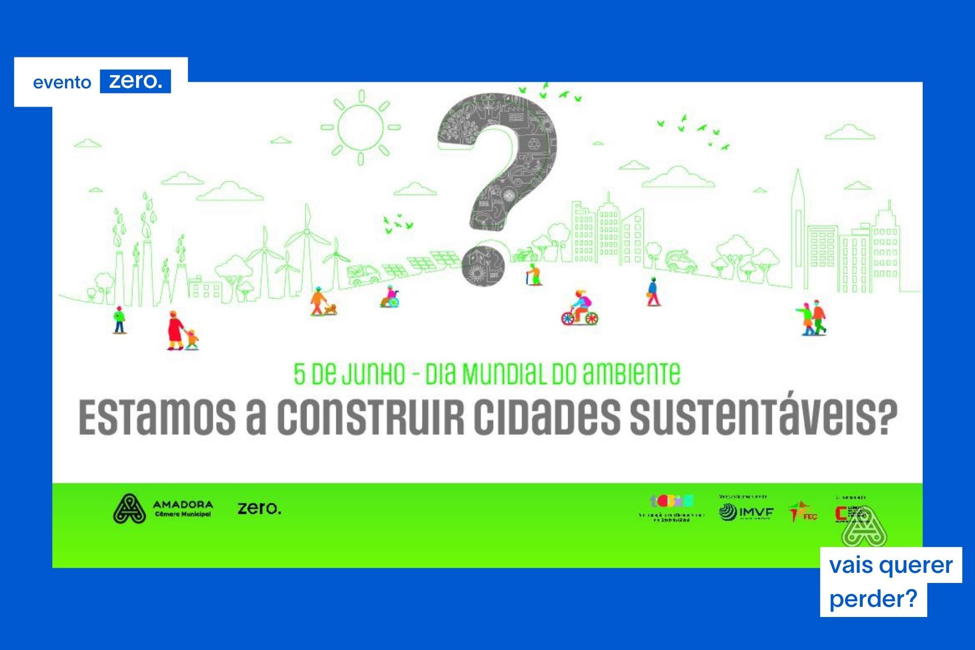 Conferência: “Estamos a Construir Cidades Sustentáveis?”