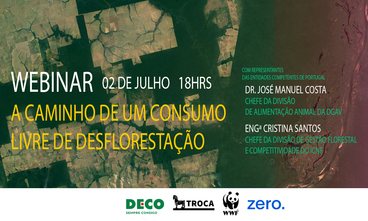 Webinar “A caminho de um consumo livre de desflorestação”