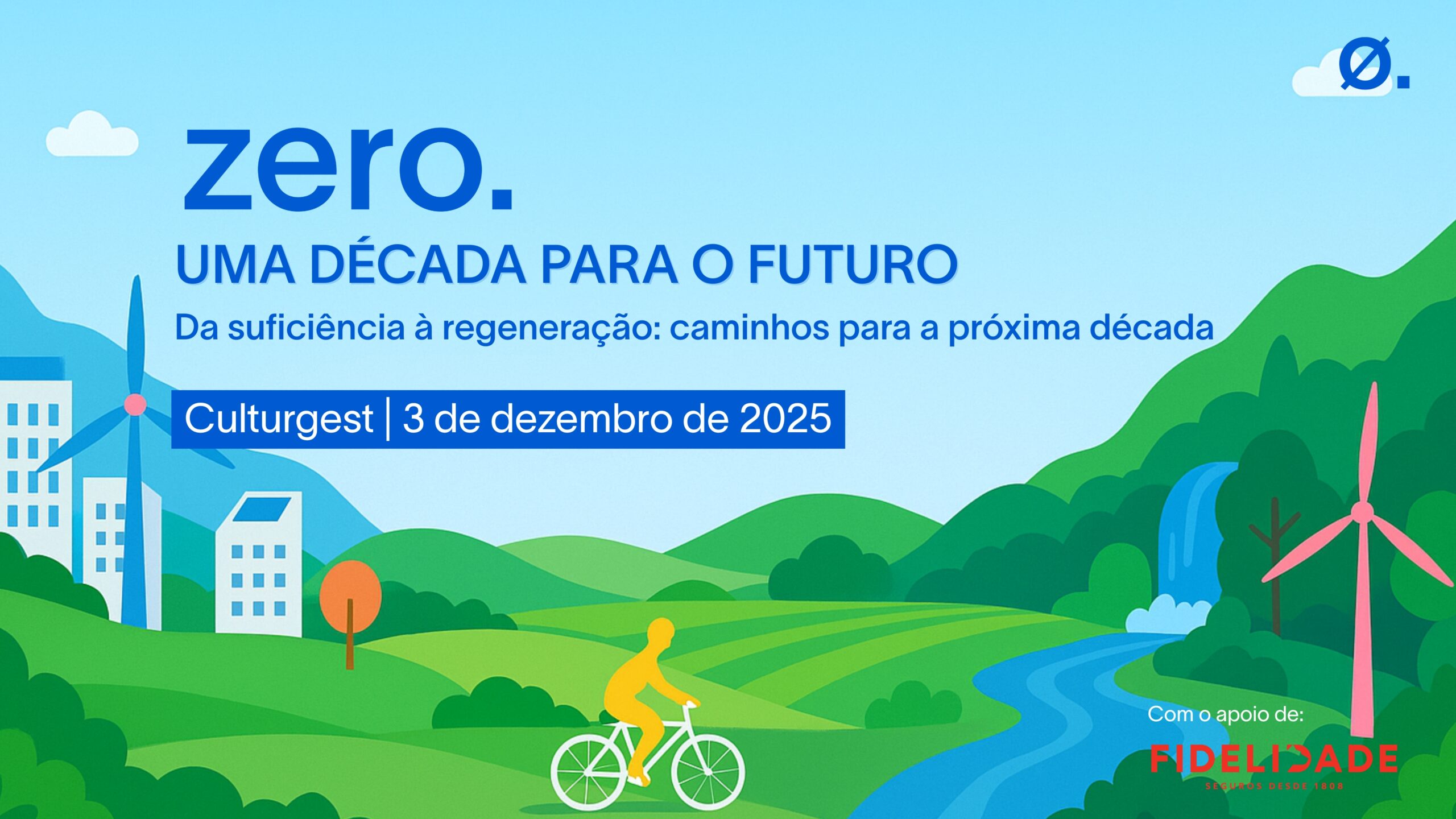 Conferência 10 Anos ZERO: “Uma Década para o Futuro”