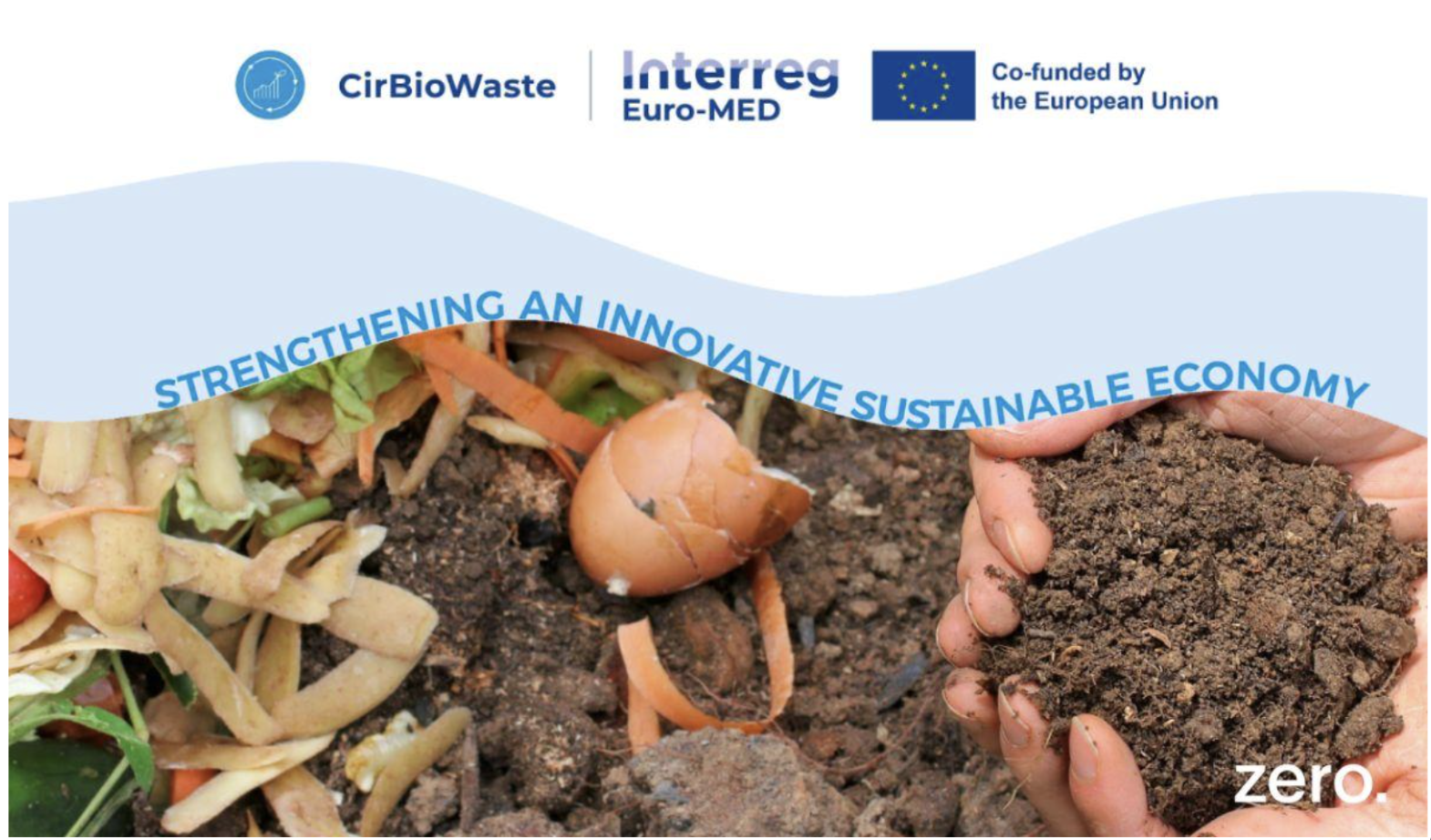 Interreg Euro-MED | Euro-MED CirBioWaste | Fostering innovative and sustainable bio-waste managem...
