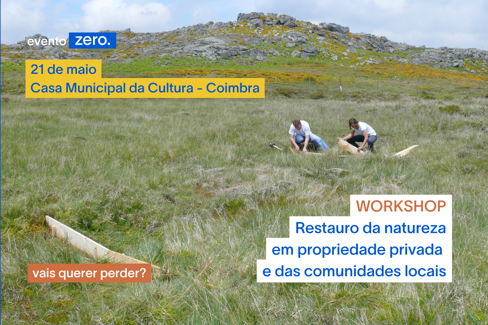 Workshop | Restauro da natureza em propriedade privada  e das comunidades locais