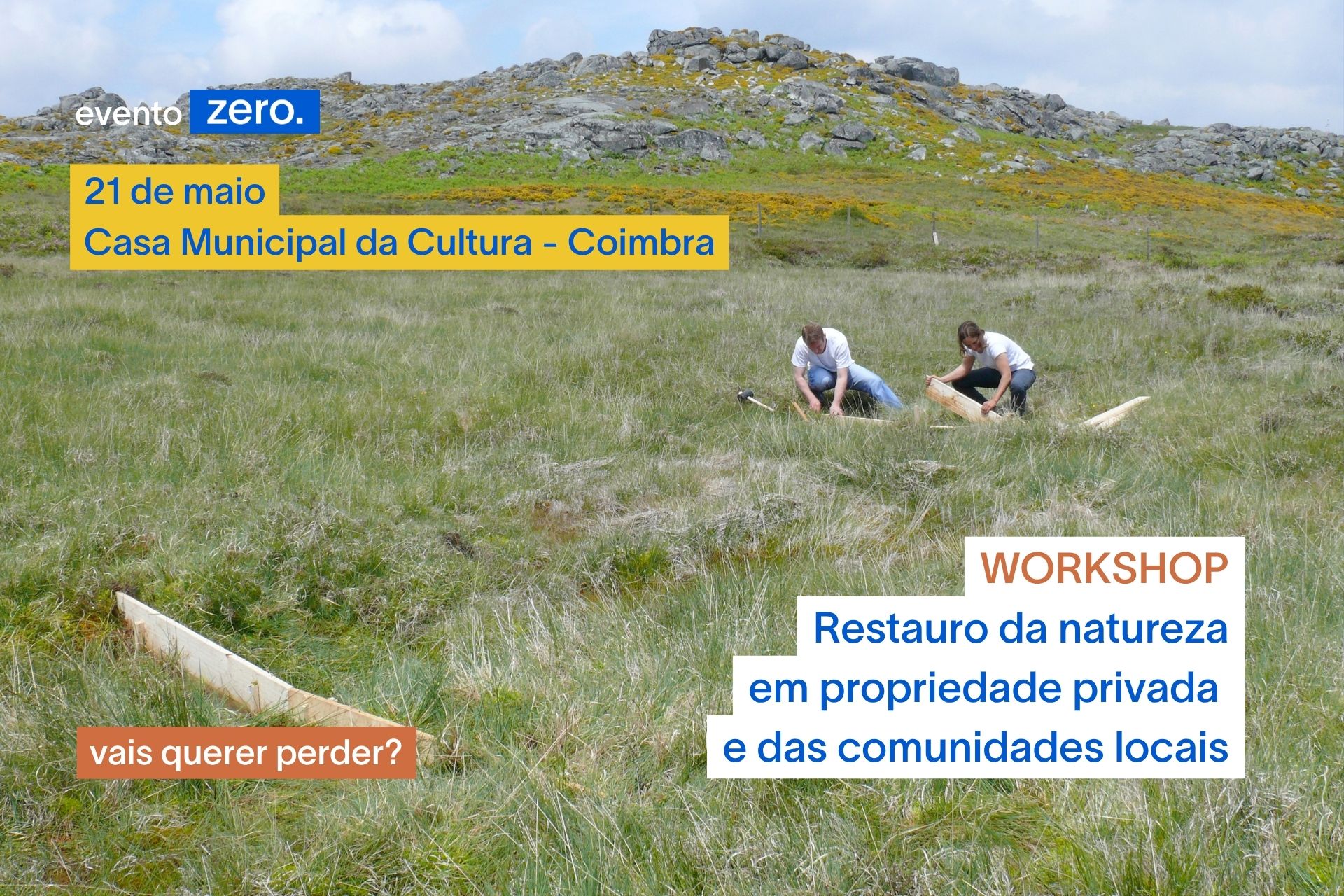 Workshop | Restauro da natureza em propriedade privada  e das comunidades locais